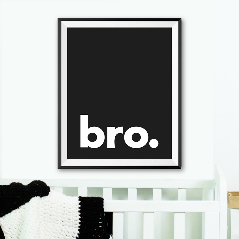 Baby Boy Nursery Quotes - Bro. Print Minimalist Typography Poster Black